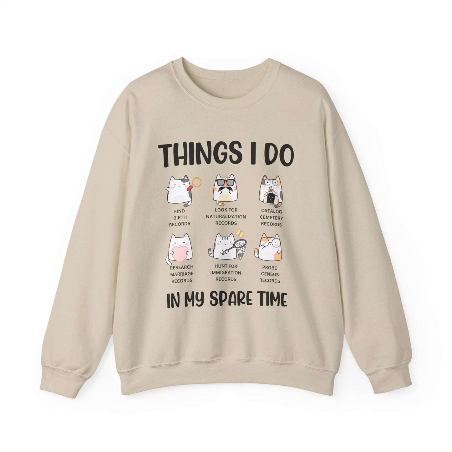 Things I Do in my Spare Time Sweatshirt