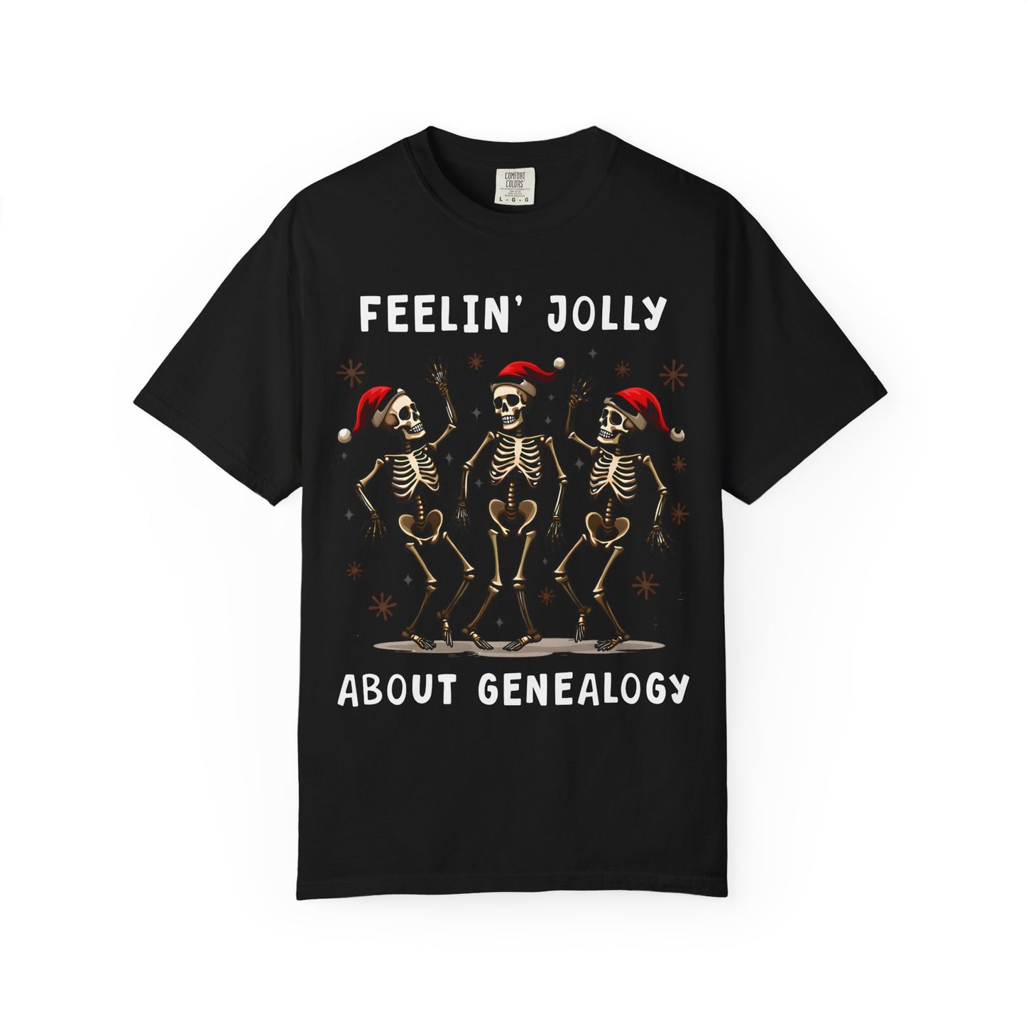 Feelinā Jolly About Genealogy T-Shirt