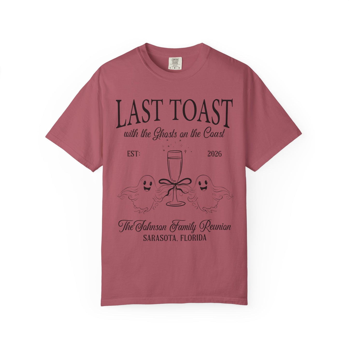Last Toast With The Ghosts On The Coast Custom Family Reunion T-Shirt