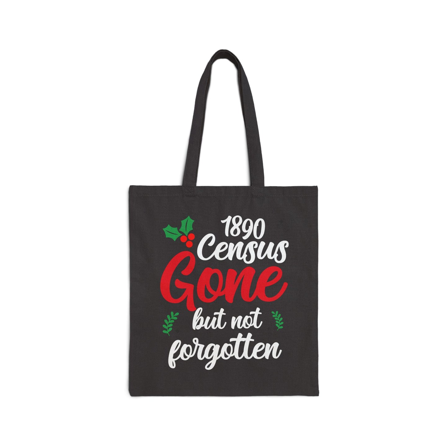 1890 Census Gone But Not Forgotten Tote Bag