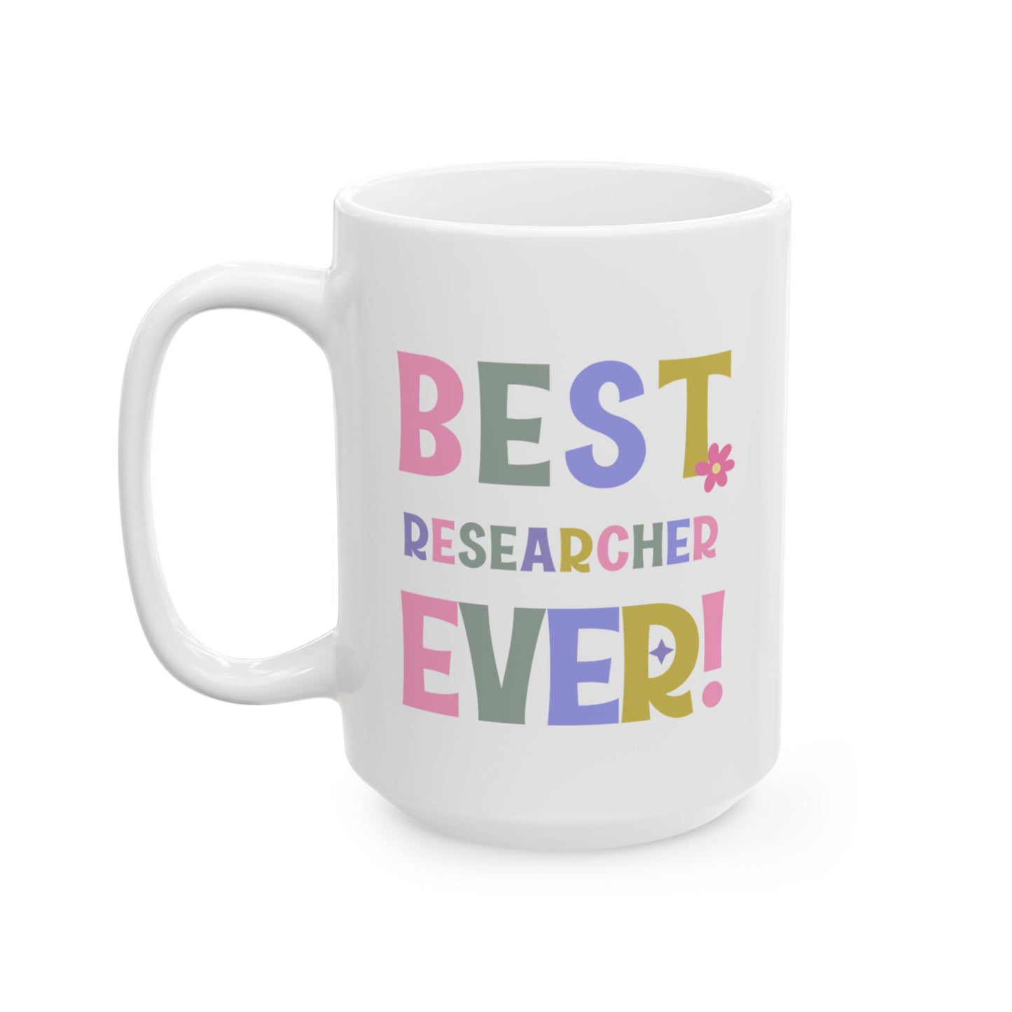Best Researcher Ever Mug