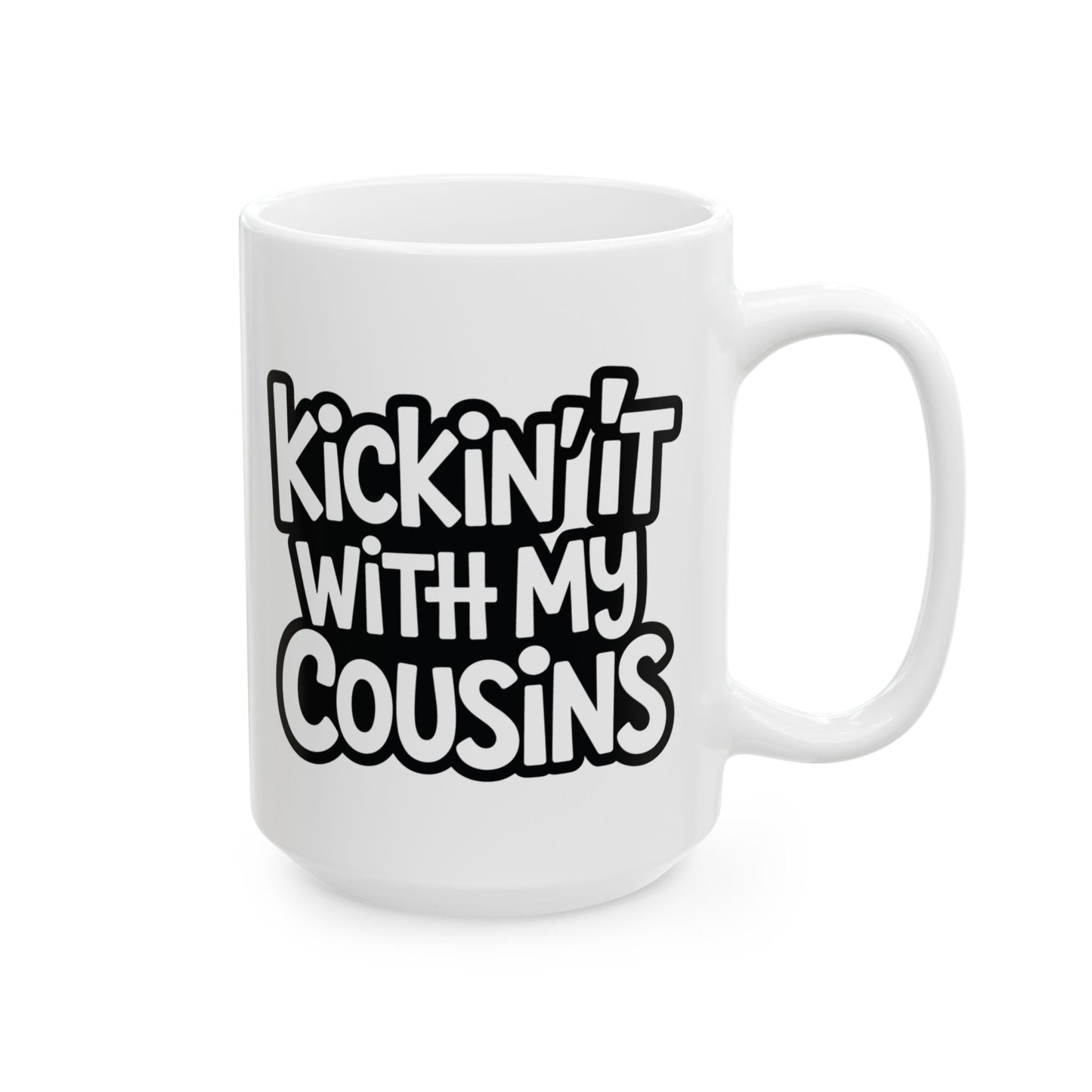 Kickin It With My Cousins Mug