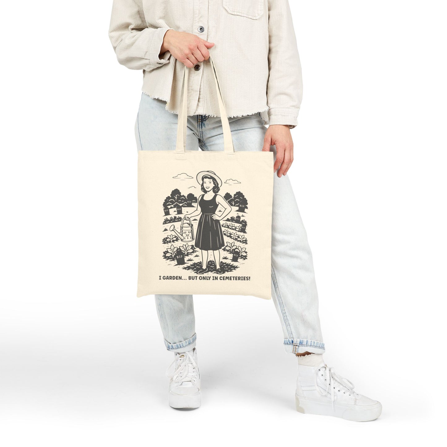 I Garden But Only in Cemeteries Tote Bag