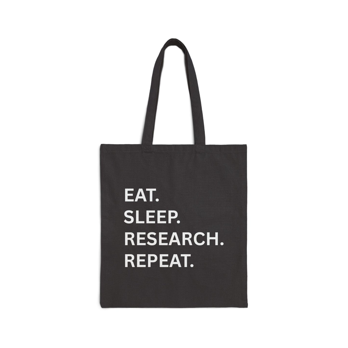Eat Sleep Research Repeat Tote Bag