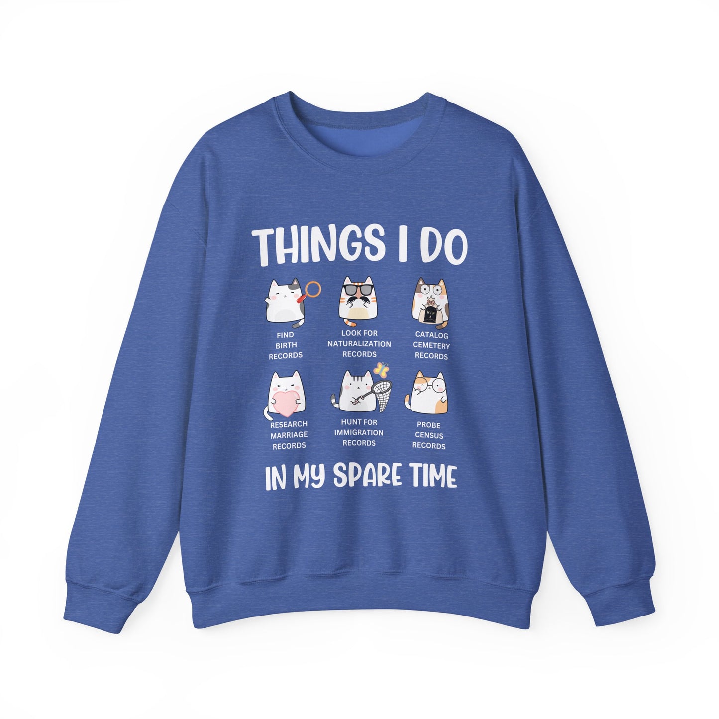 Things I Do in my Spare Time Sweatshirt