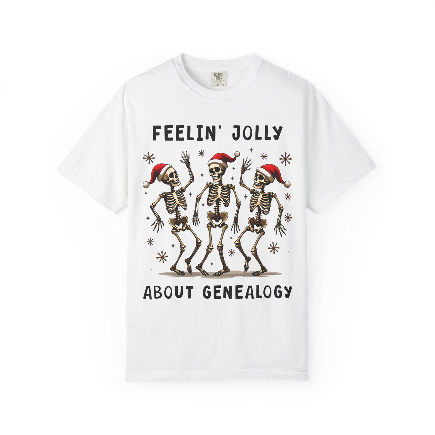 Feelinā Jolly About Genealogy T-Shirt