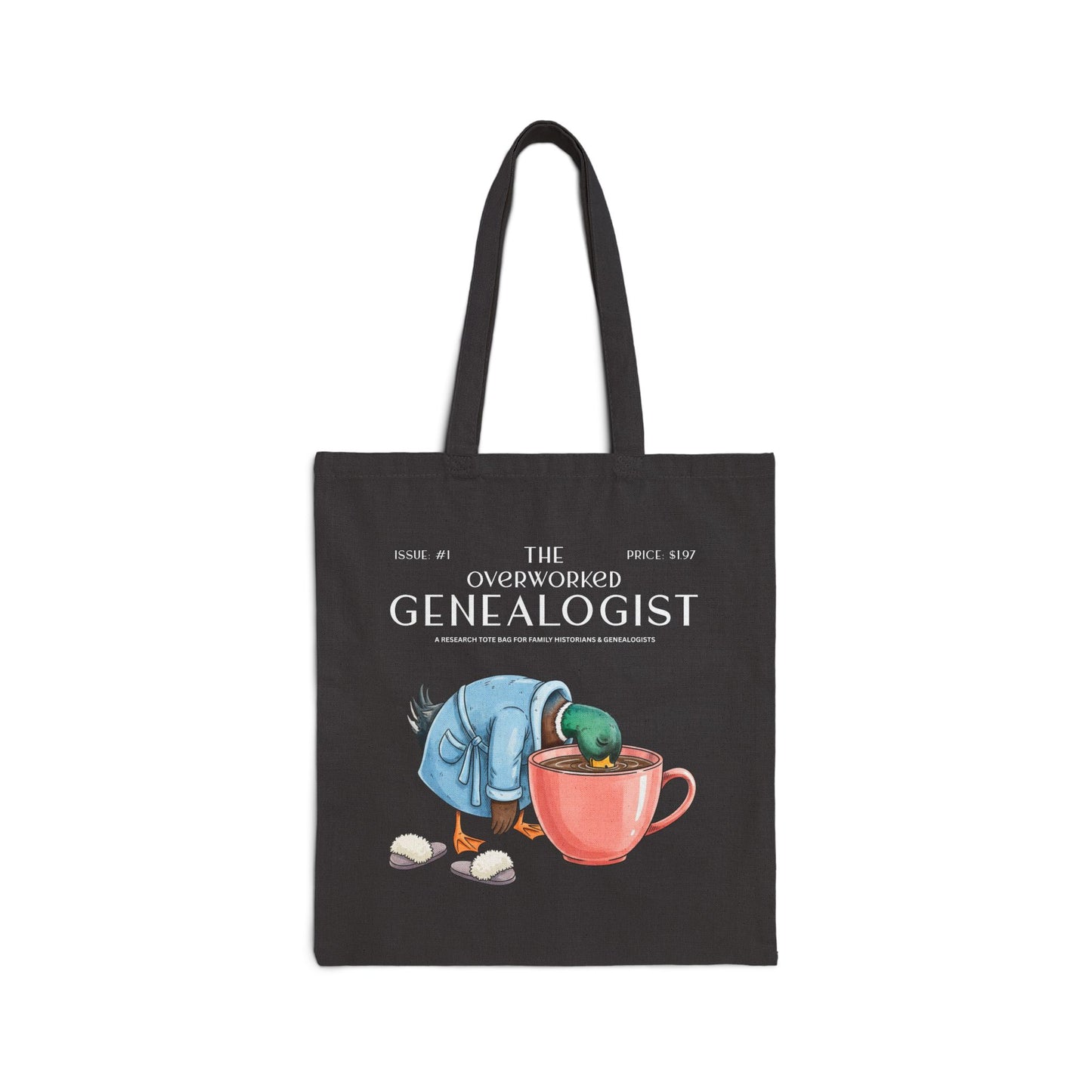 The Overworked Genealogist Tote Bag