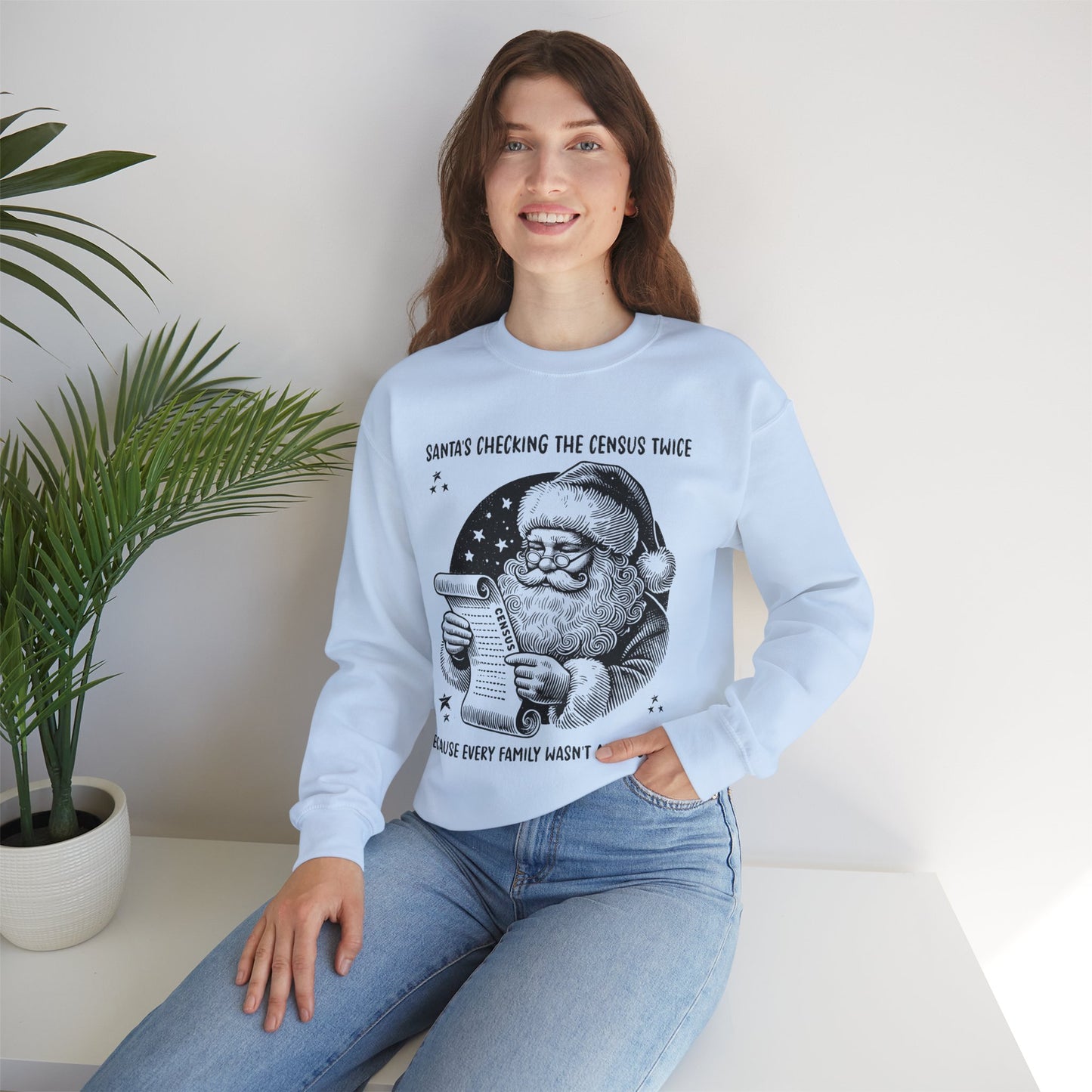 Santa’s Checking the Census Twice Sweatshirt