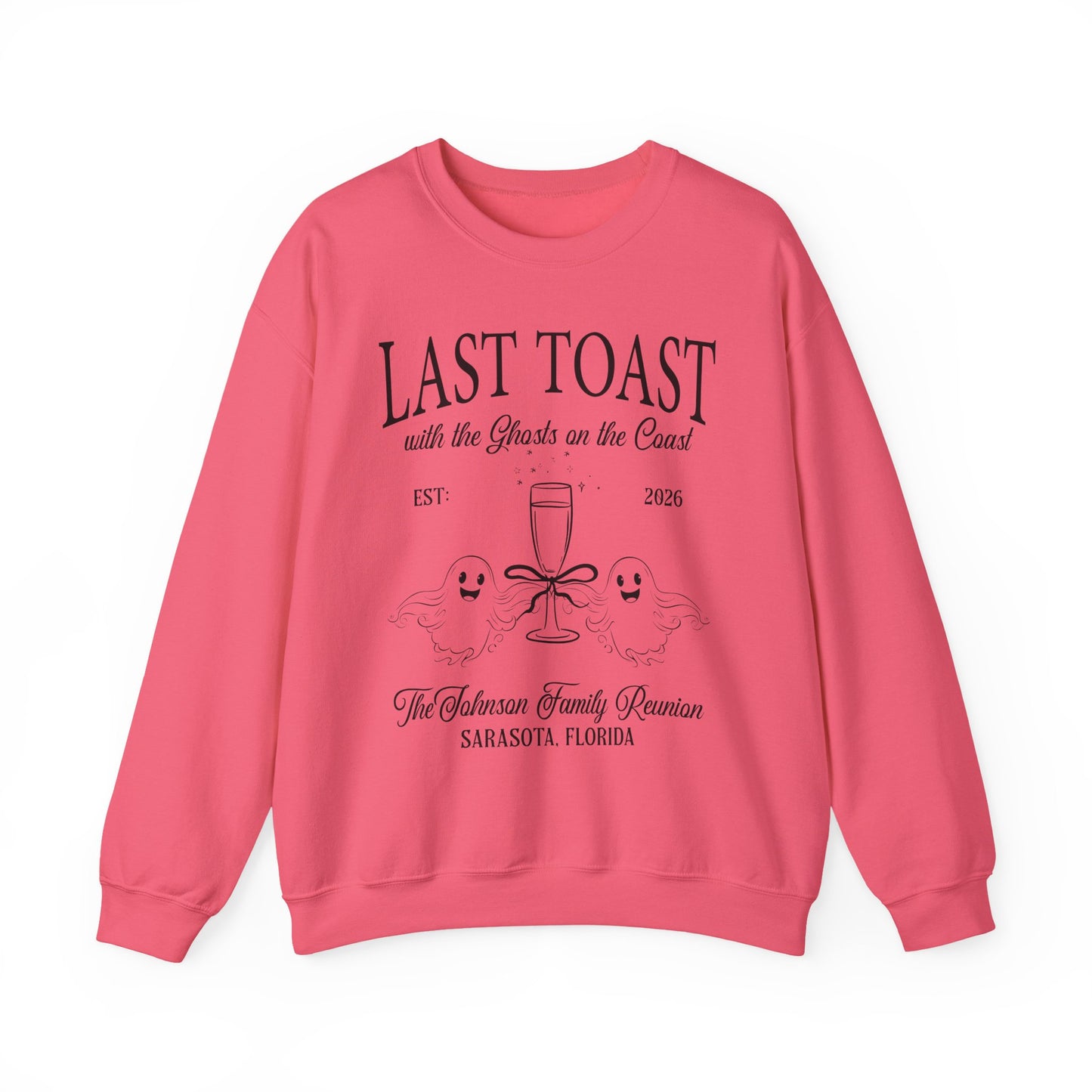 Last Toast With The Ghosts Family Reunion Sweatshirt