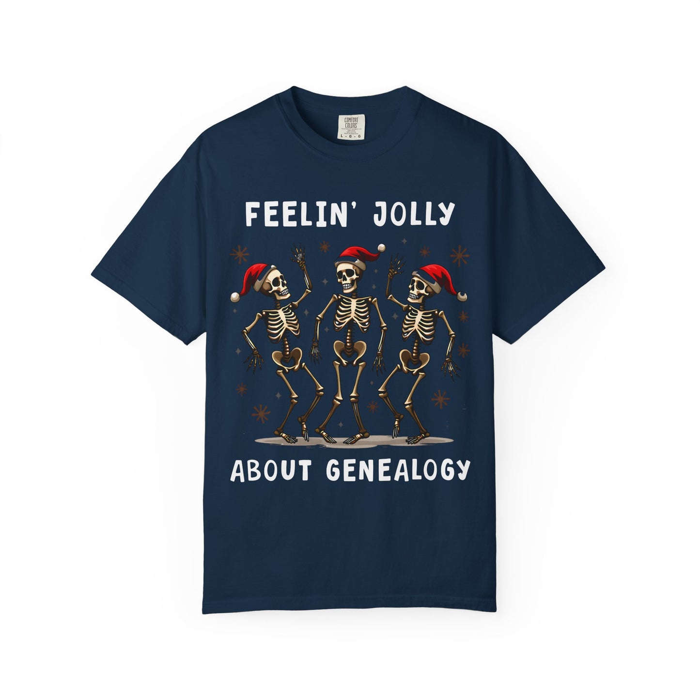Feelinā Jolly About Genealogy T-Shirt