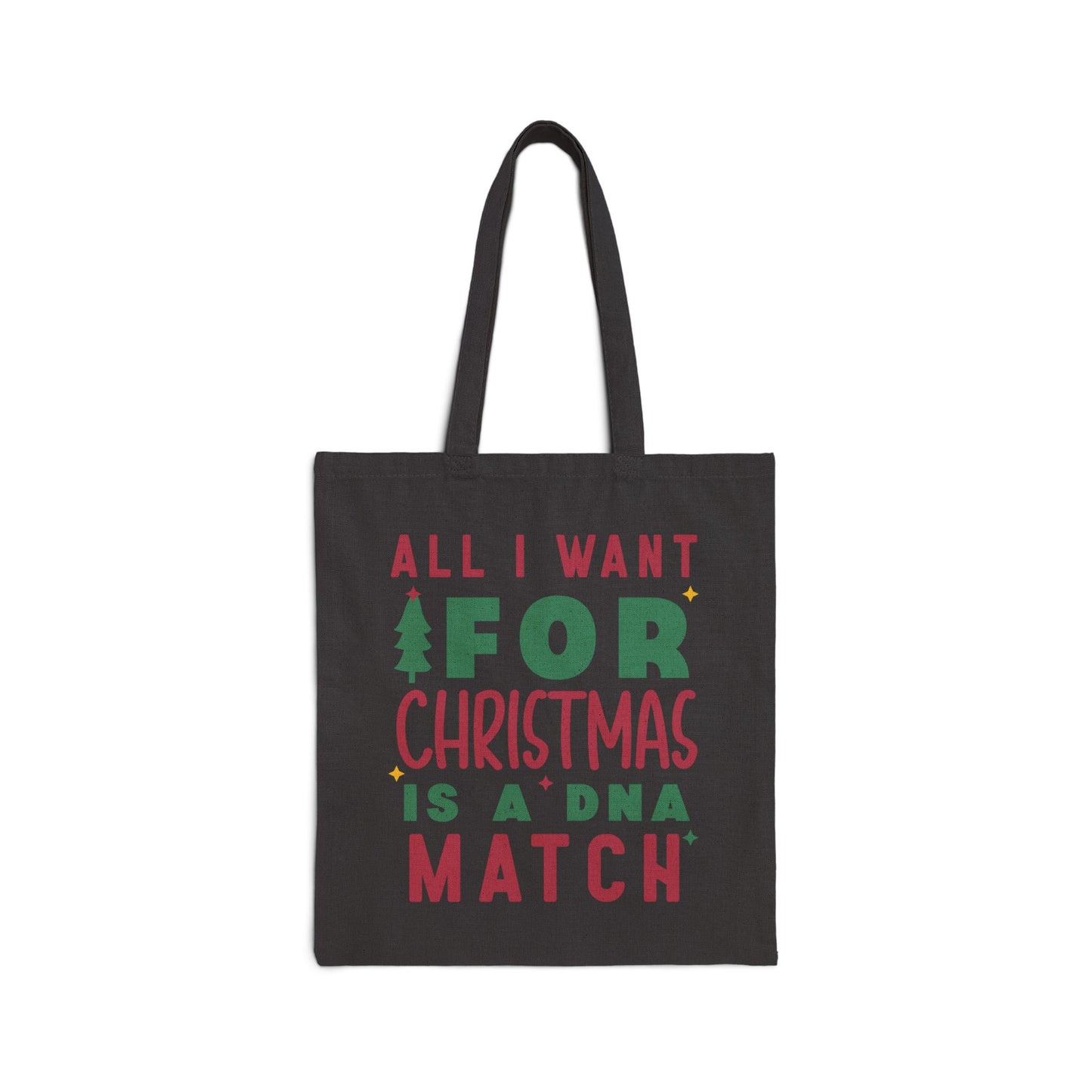 All I Want for Christmas Is a DNA Match Tote Bag