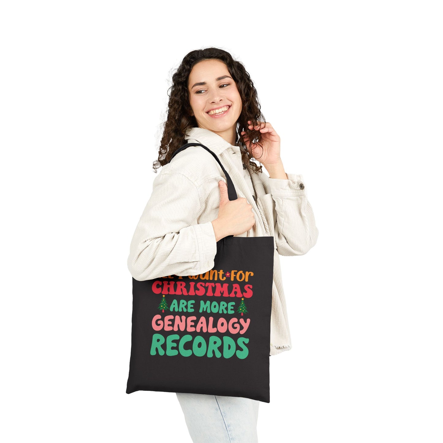 All I Want For Christmas Are More Genealogy Records Tote Bag