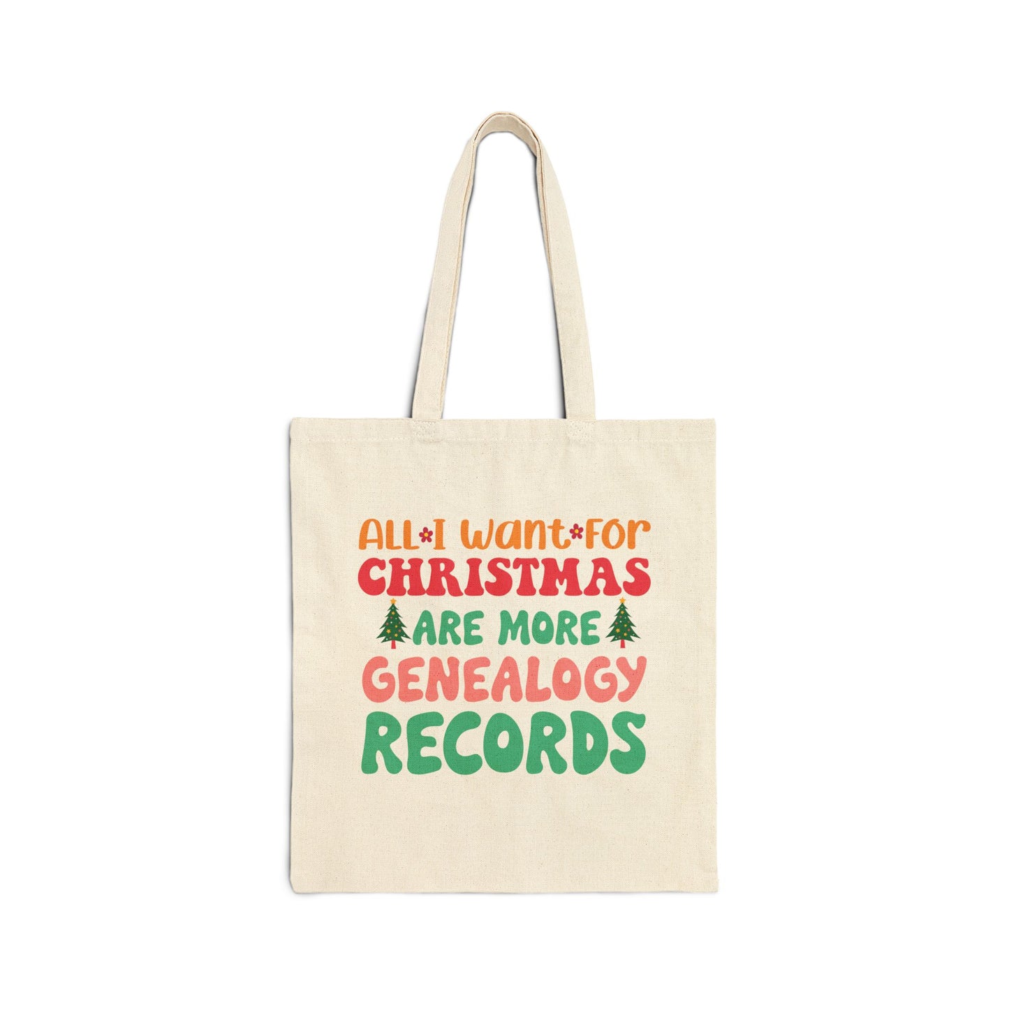 All I Want For Christmas Are More Genealogy Records Tote Bag