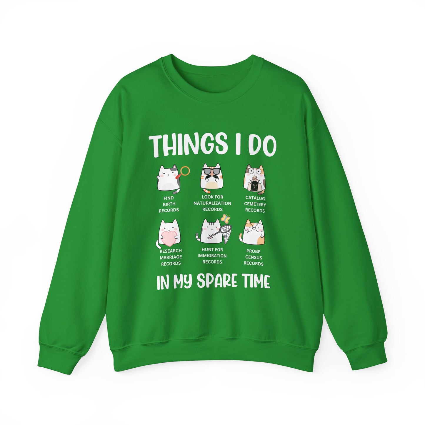 Things I Do in my Spare Time Sweatshirt