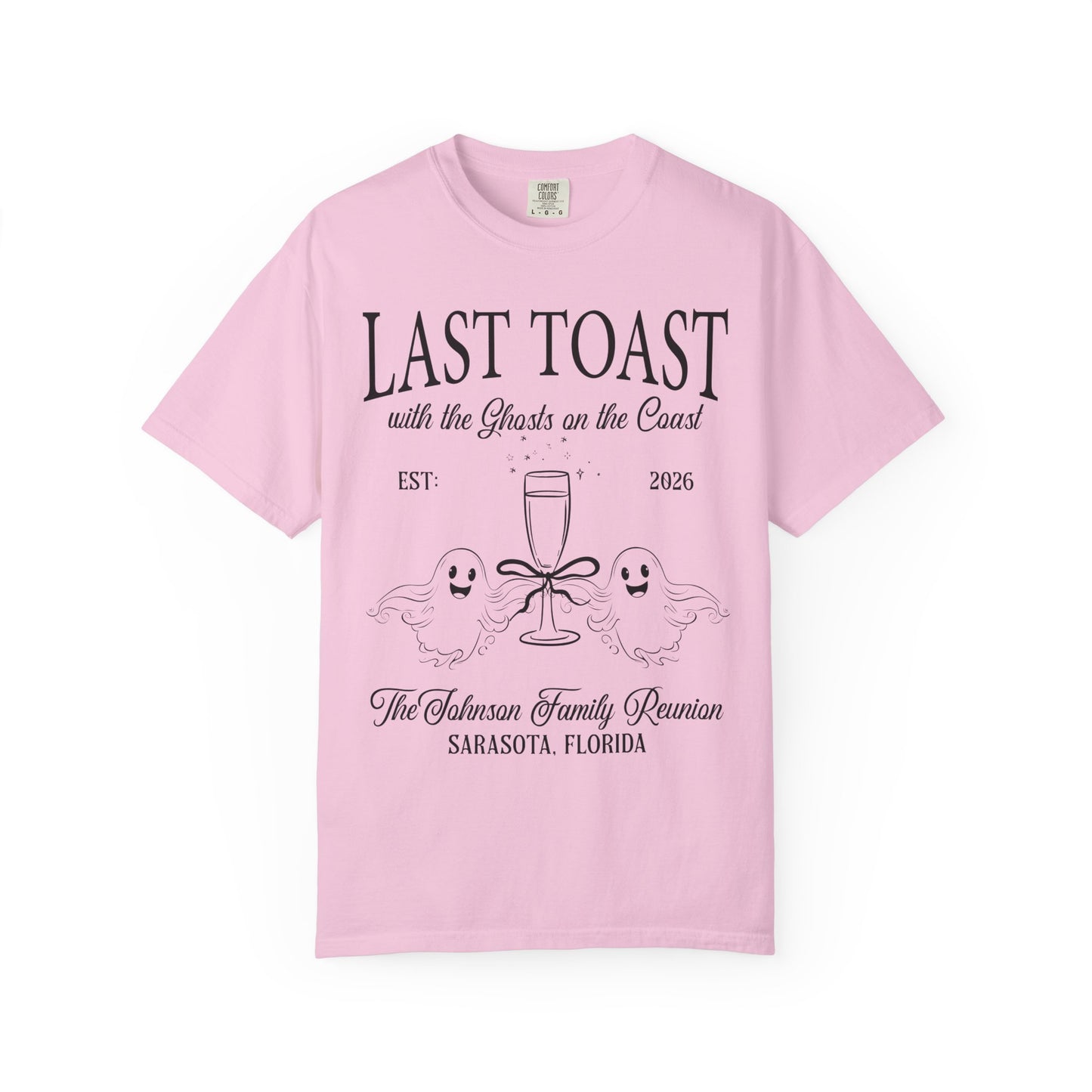 Last Toast With The Ghosts On The Coast Custom Family Reunion T-Shirt
