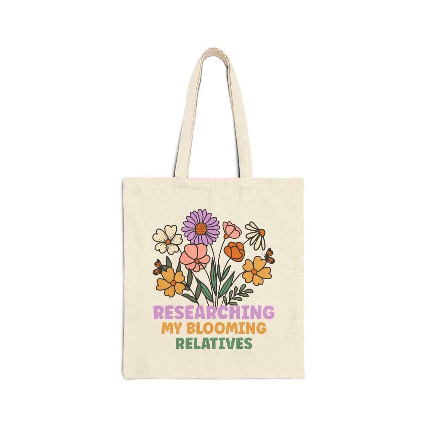 Researching My Blooming Relatives Funny Genealogy Tote Bag