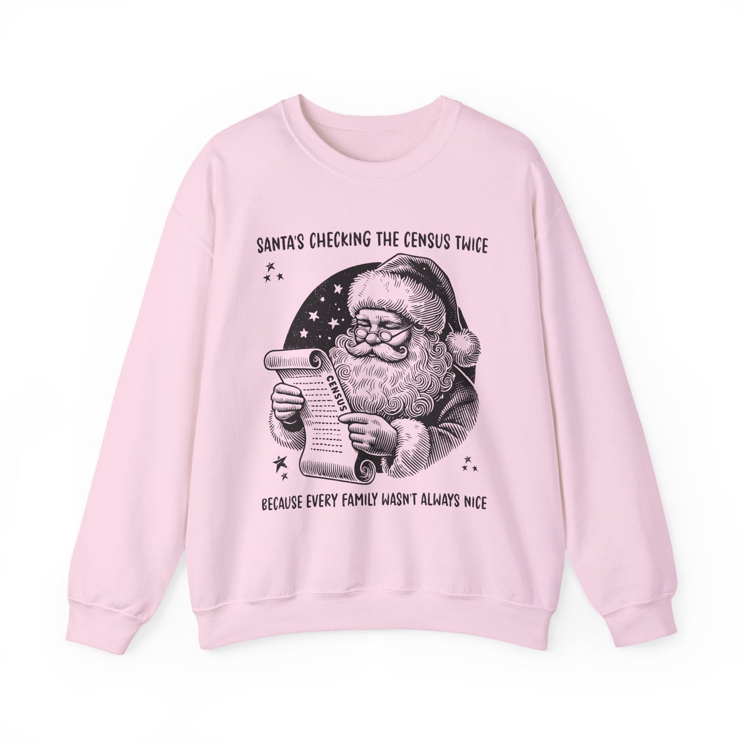 Santa’s Checking the Census Twice Sweatshirt