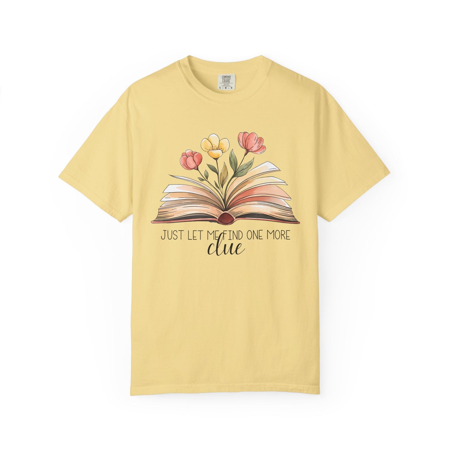 Just Let Me Find One More Clue T-Shirt
