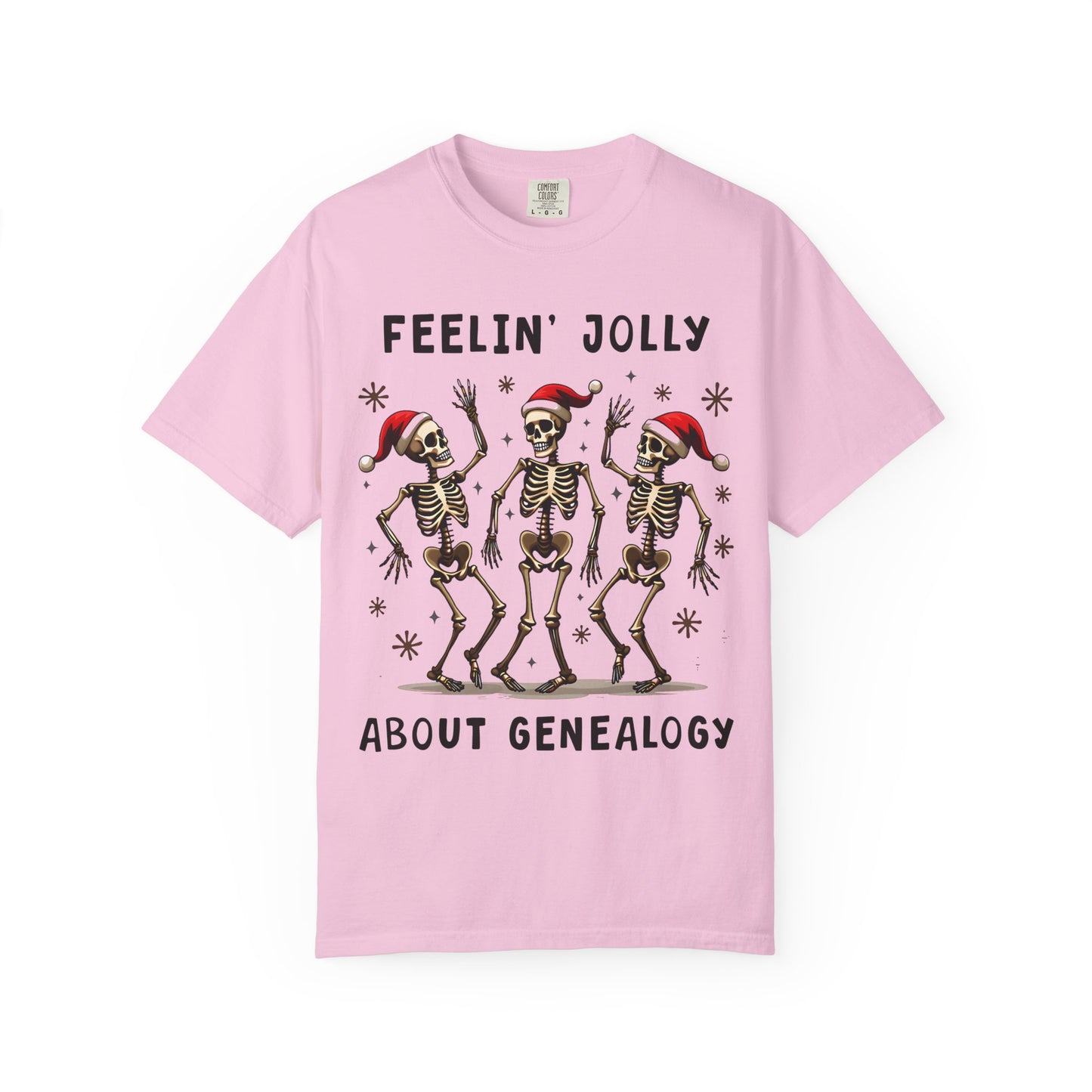 Feelinā Jolly About Genealogy T-Shirt