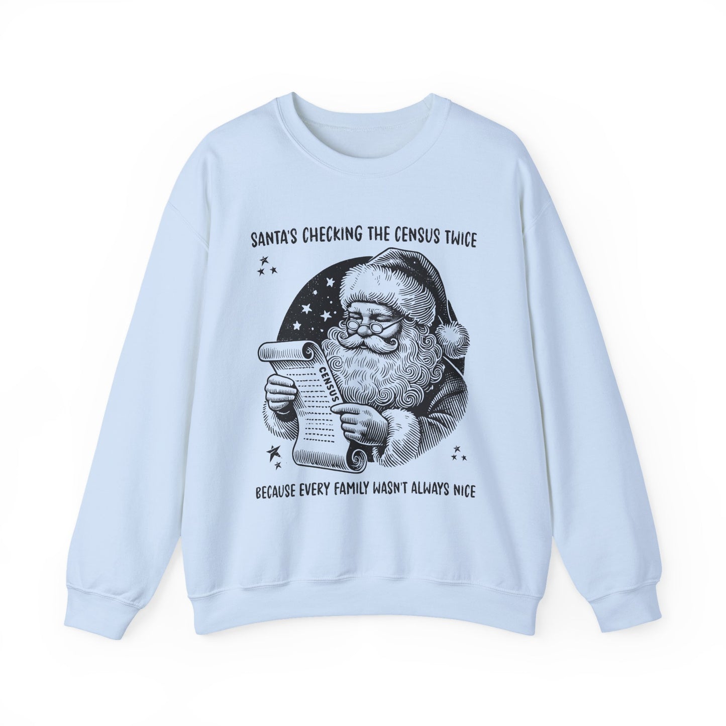 Santa’s Checking the Census Twice Sweatshirt