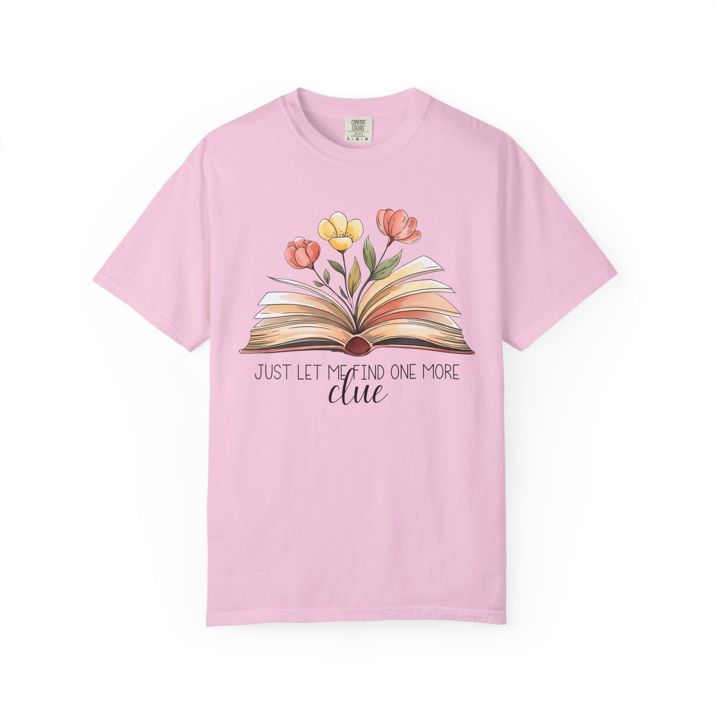 Just Let Me Find One More Clue T-Shirt
