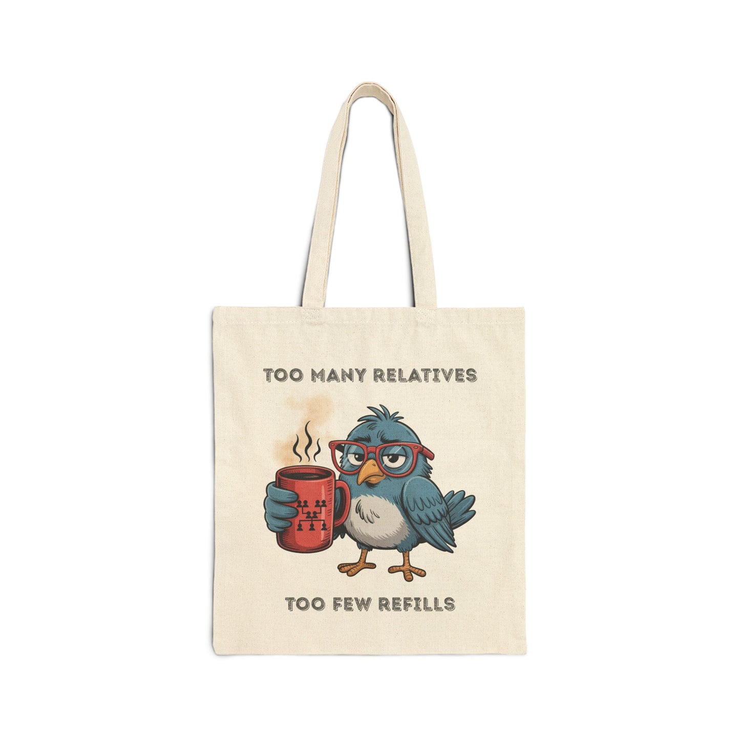 Funny Too Many Relatives Tote Bag