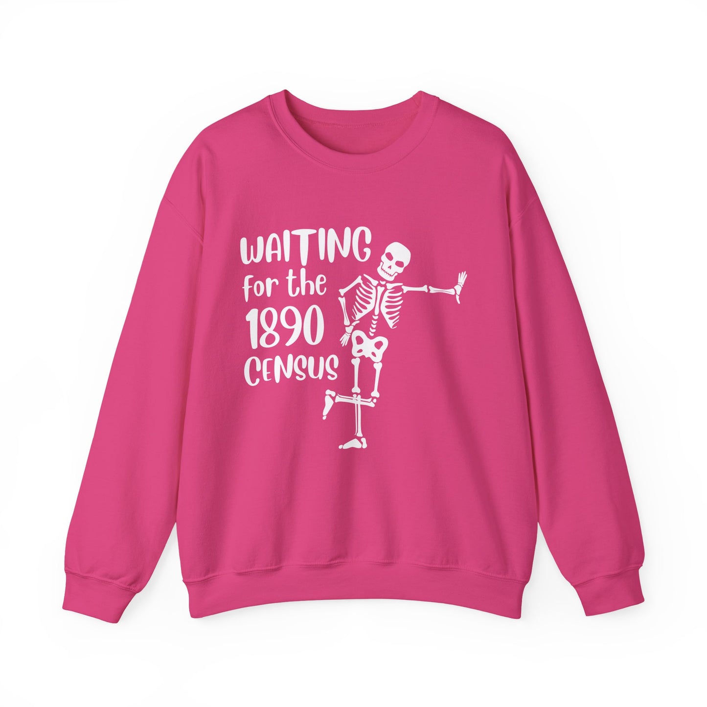 Waiting for the 1890 Census Sweatshirt