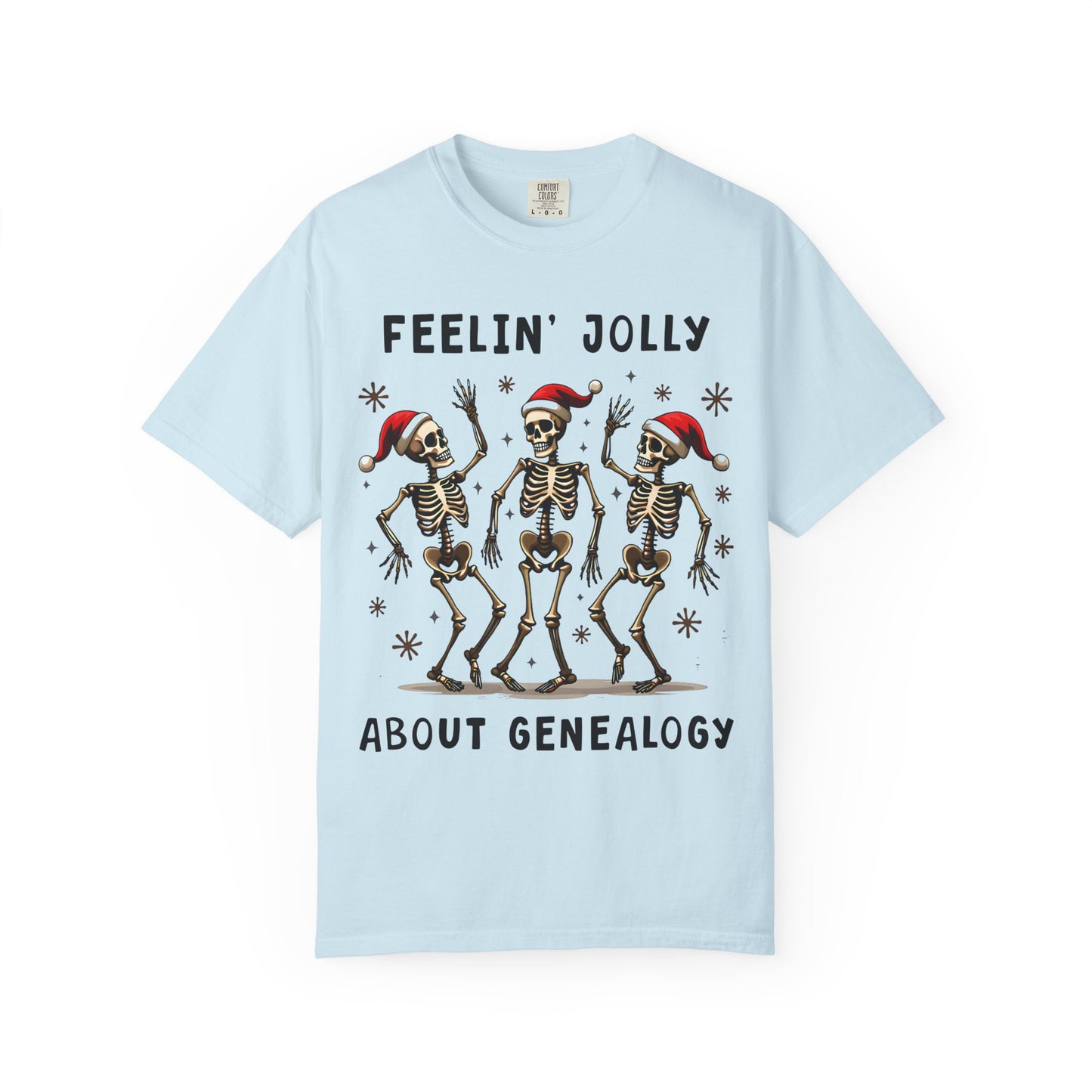 Feelinā Jolly About Genealogy T-Shirt