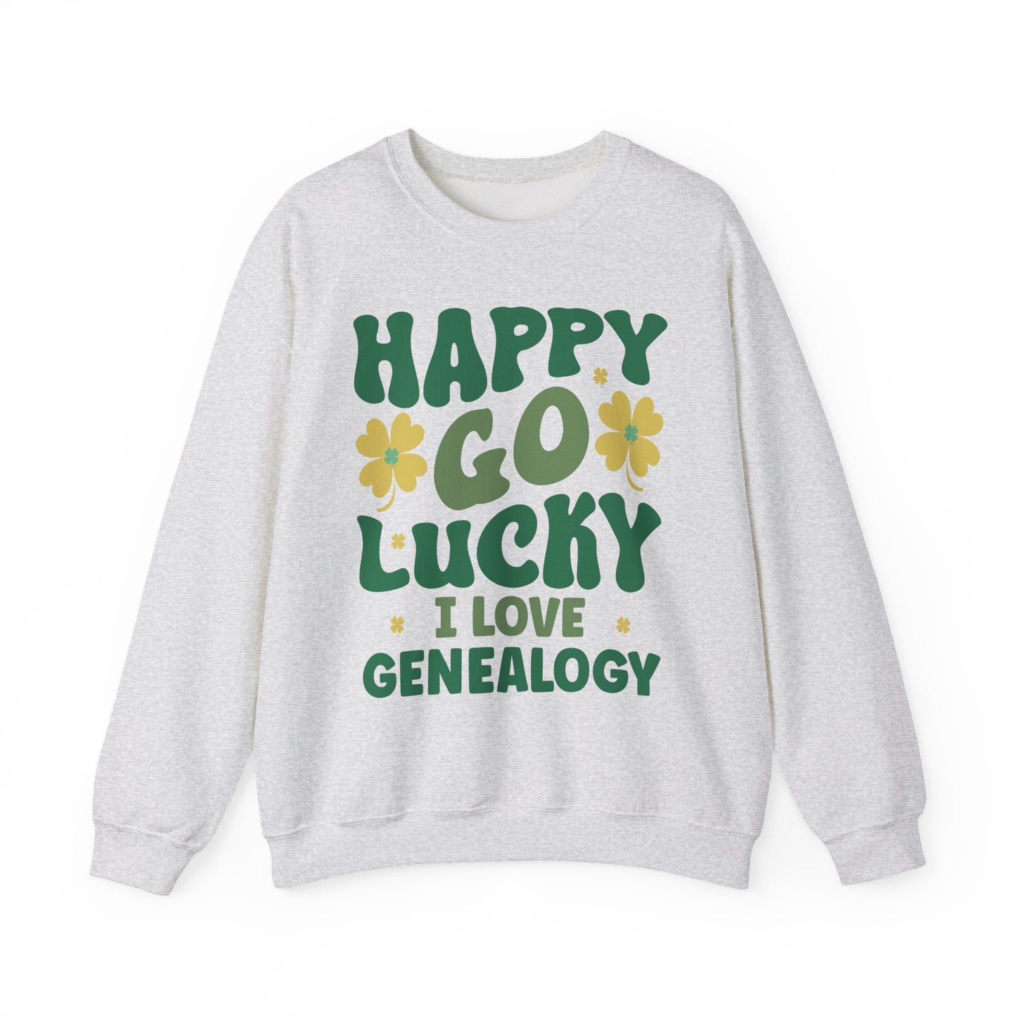 Happy Go Lucky Genealogy Sweatshirt