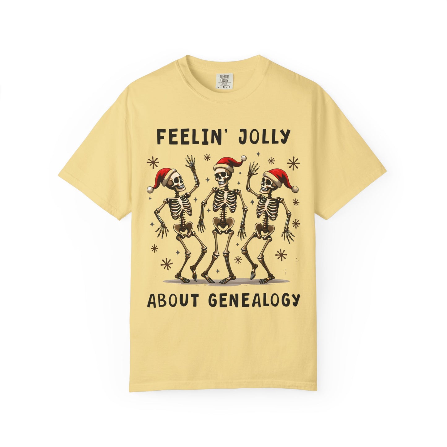 Feelinā Jolly About Genealogy T-Shirt