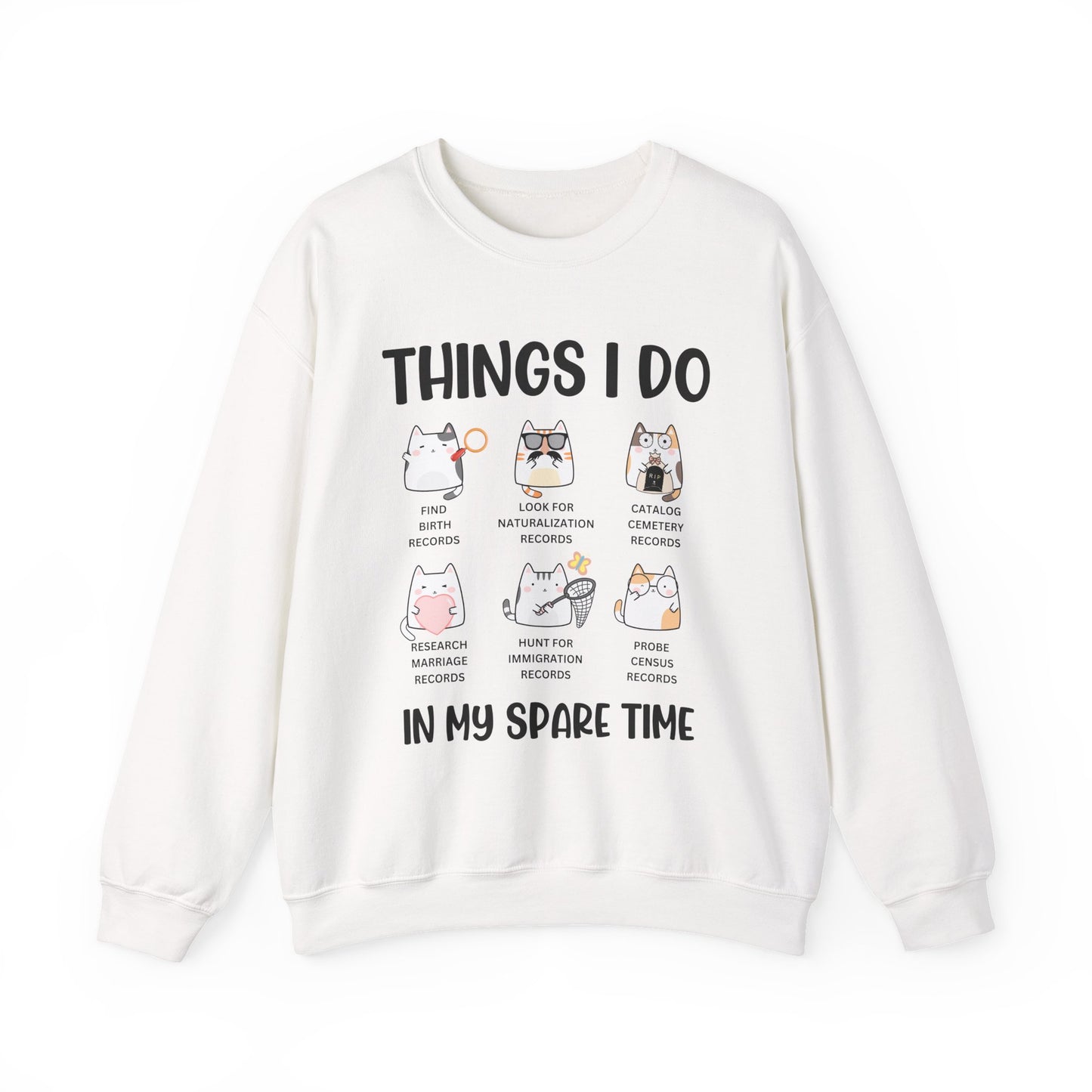 Things I Do in my Spare Time Sweatshirt
