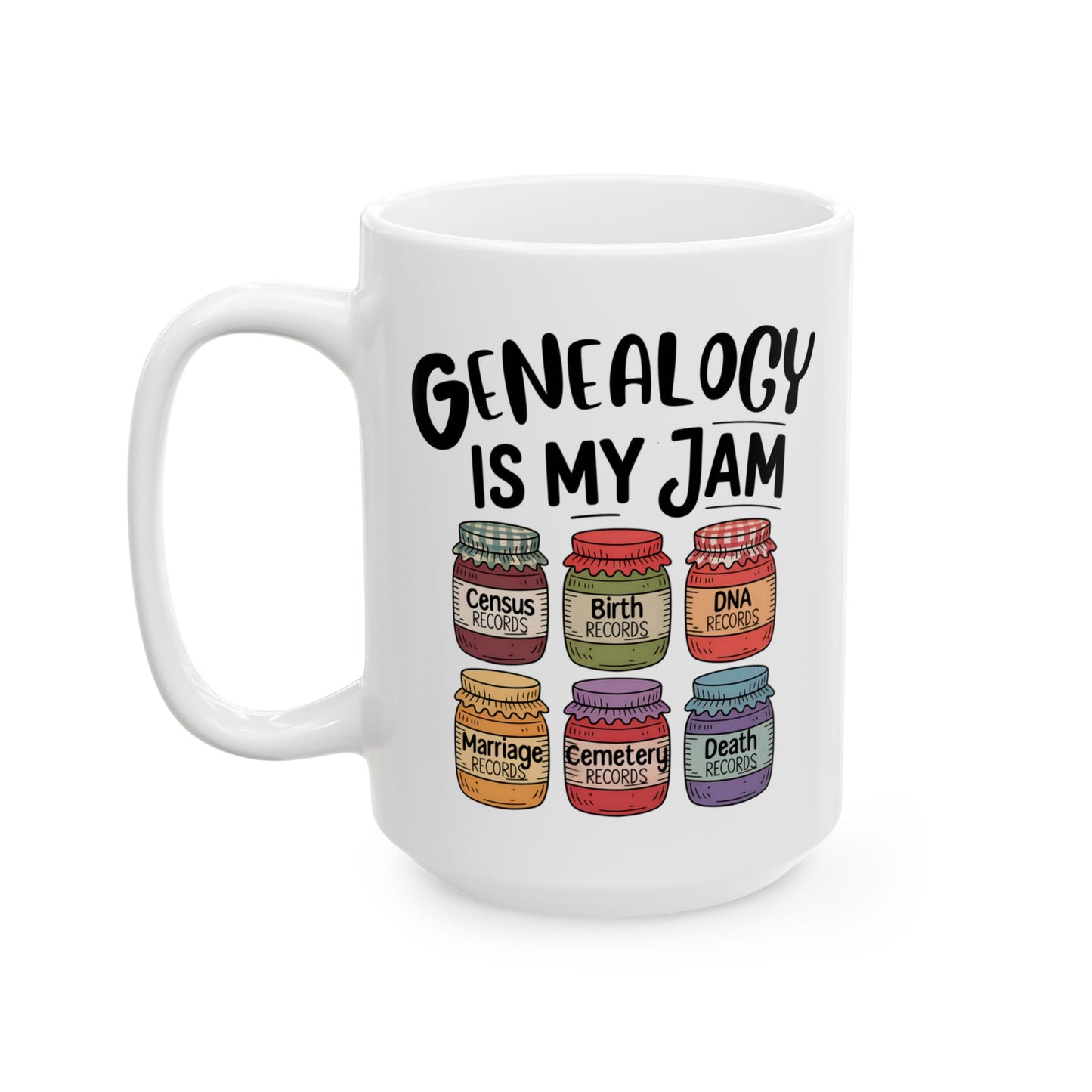 Genealogy Is My Jam Mug