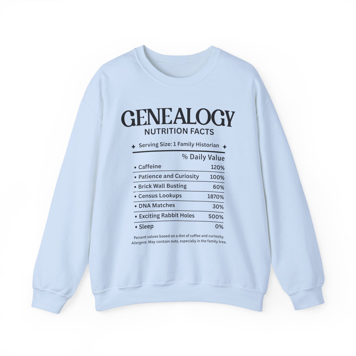 Genealogy Nutrition Facts Sweatshirt