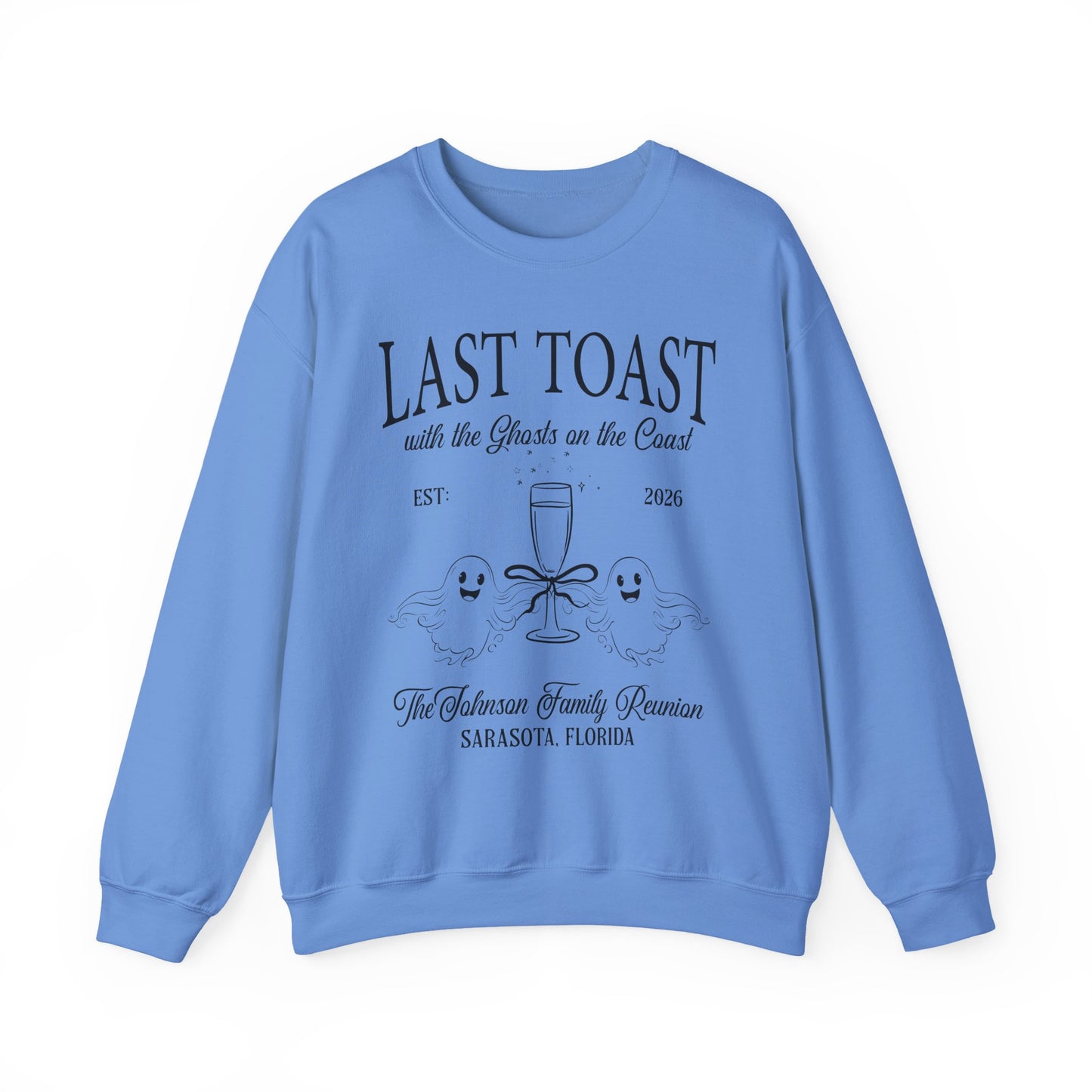 Last Toast With The Ghosts Family Reunion Sweatshirt