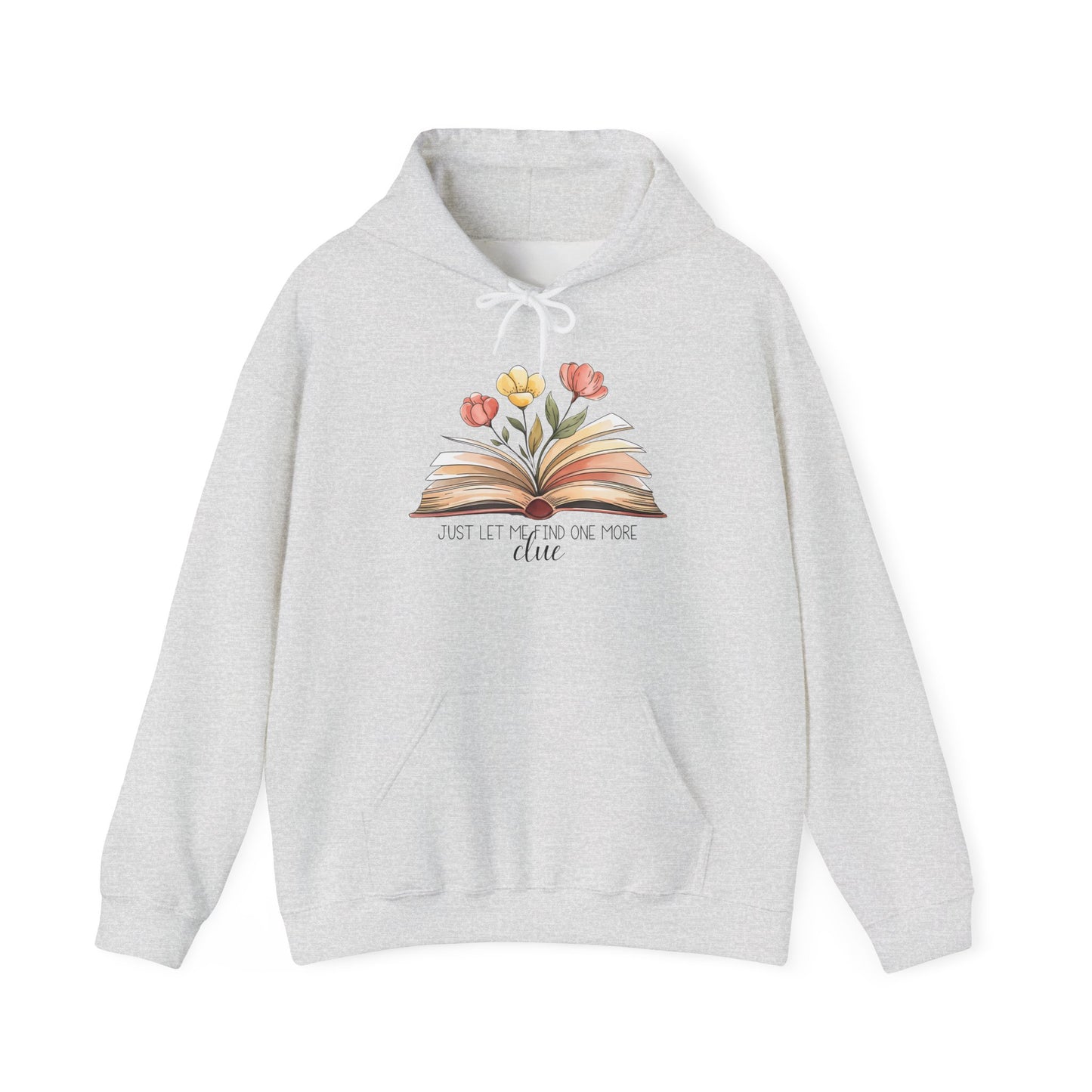 Just Let me Search for one more Clue Hoodie