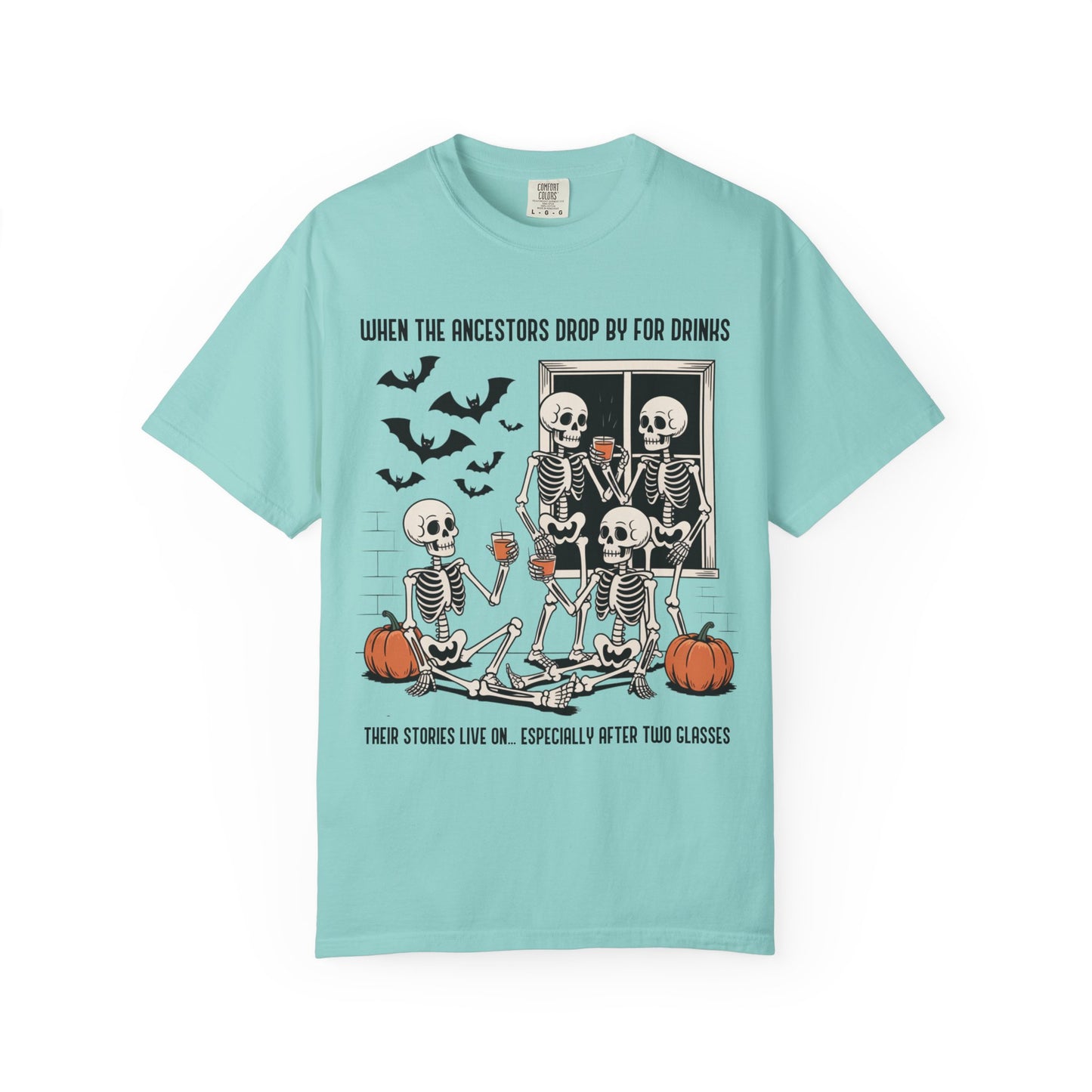 When the Ancestors Drop By for Drinks T-Shirt
