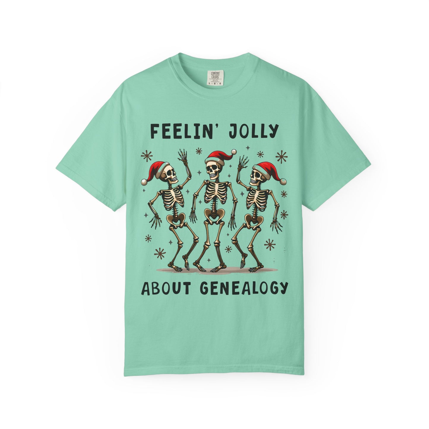 Feelinā Jolly About Genealogy T-Shirt