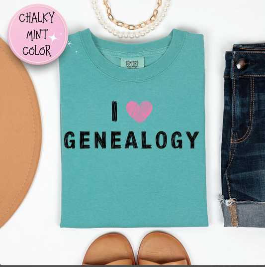 I Love Genealogy Comfort Colors Genealogy T-Shirt