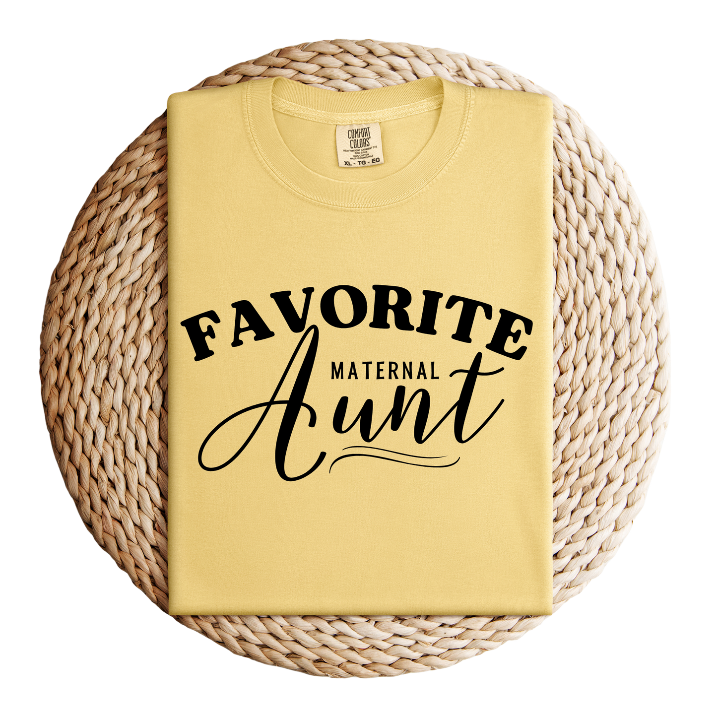 I'm the Favorite Maternal Aunt TShirt