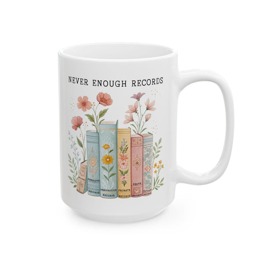 Never Enough Records Genealogy Mug