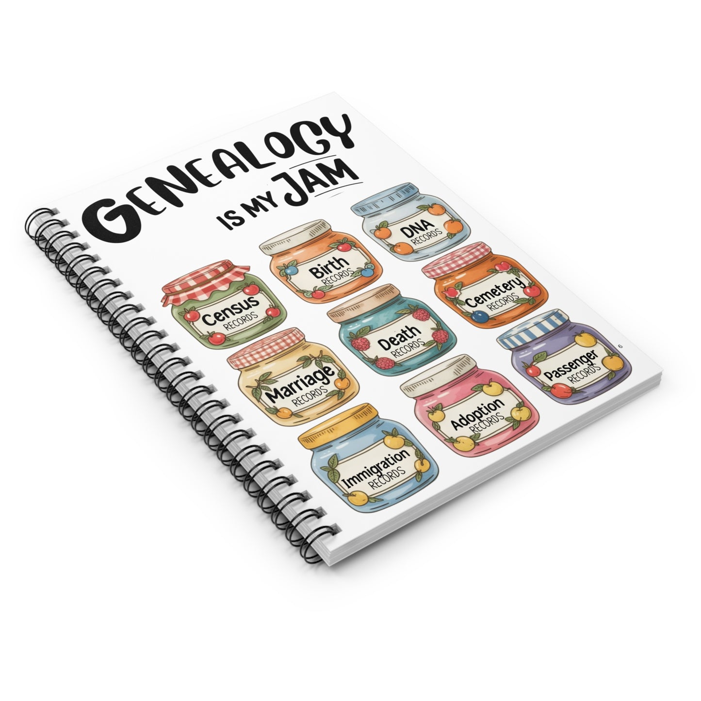Genealogy Is My Jam Spiral Notebook