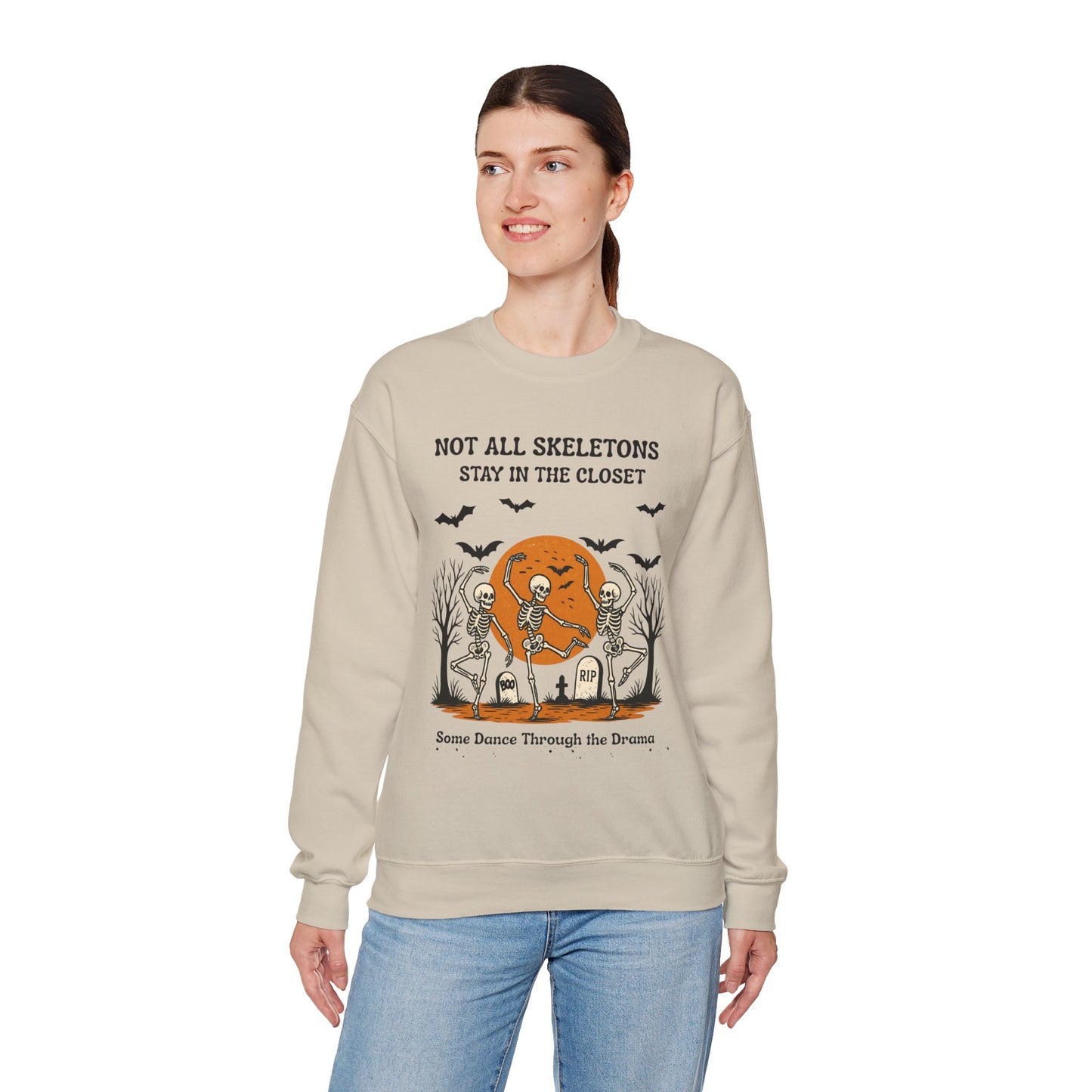 Not All Skeletons Stay in the Closet Sweatshirt