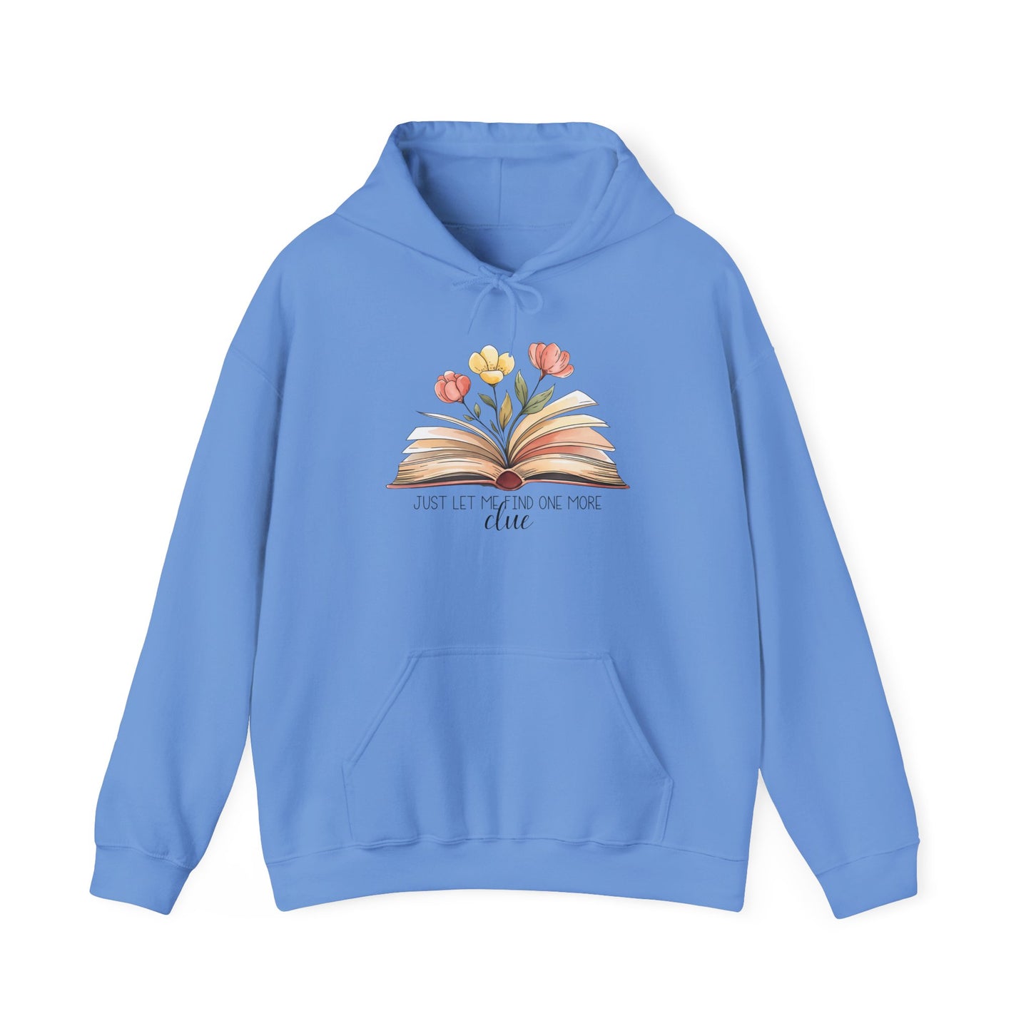 Just Let me Search for one more Clue Hoodie