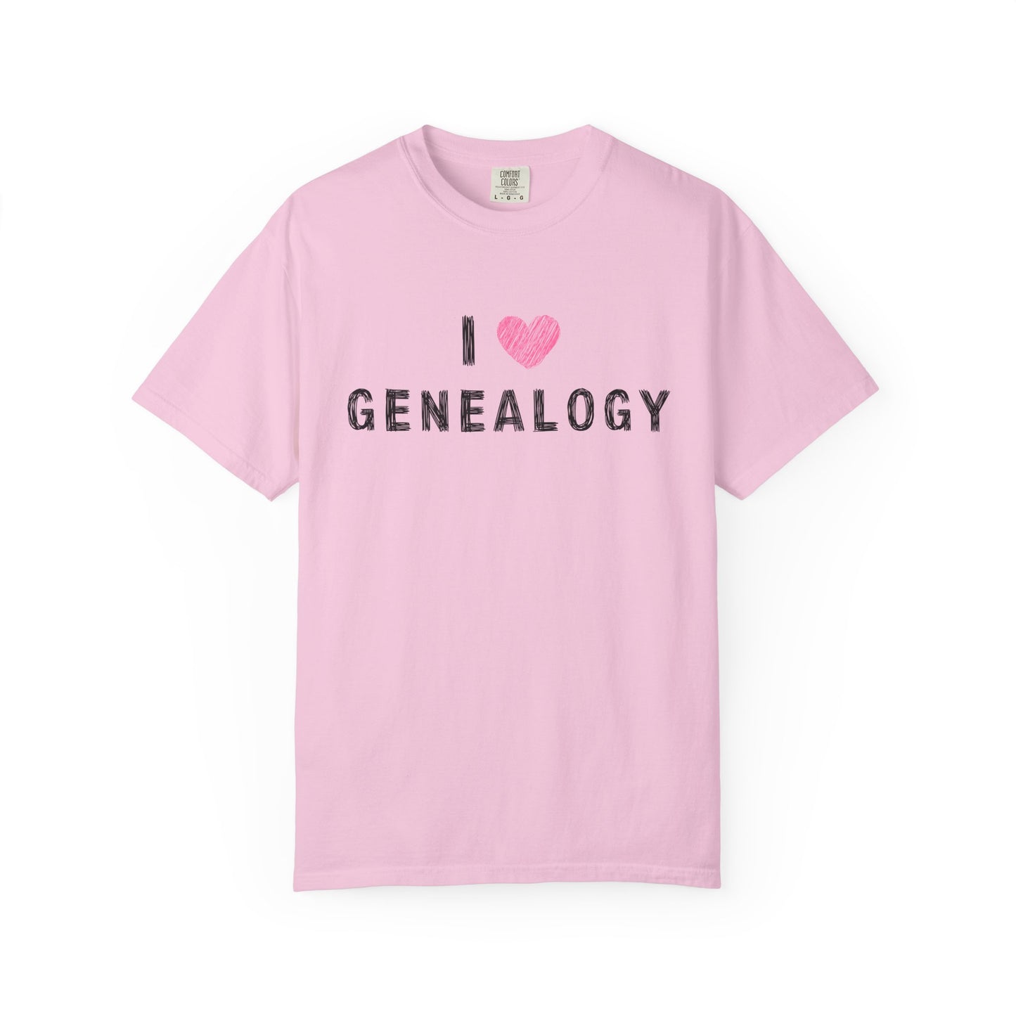 I Love Genealogy Comfort Colors Genealogy T-Shirt
