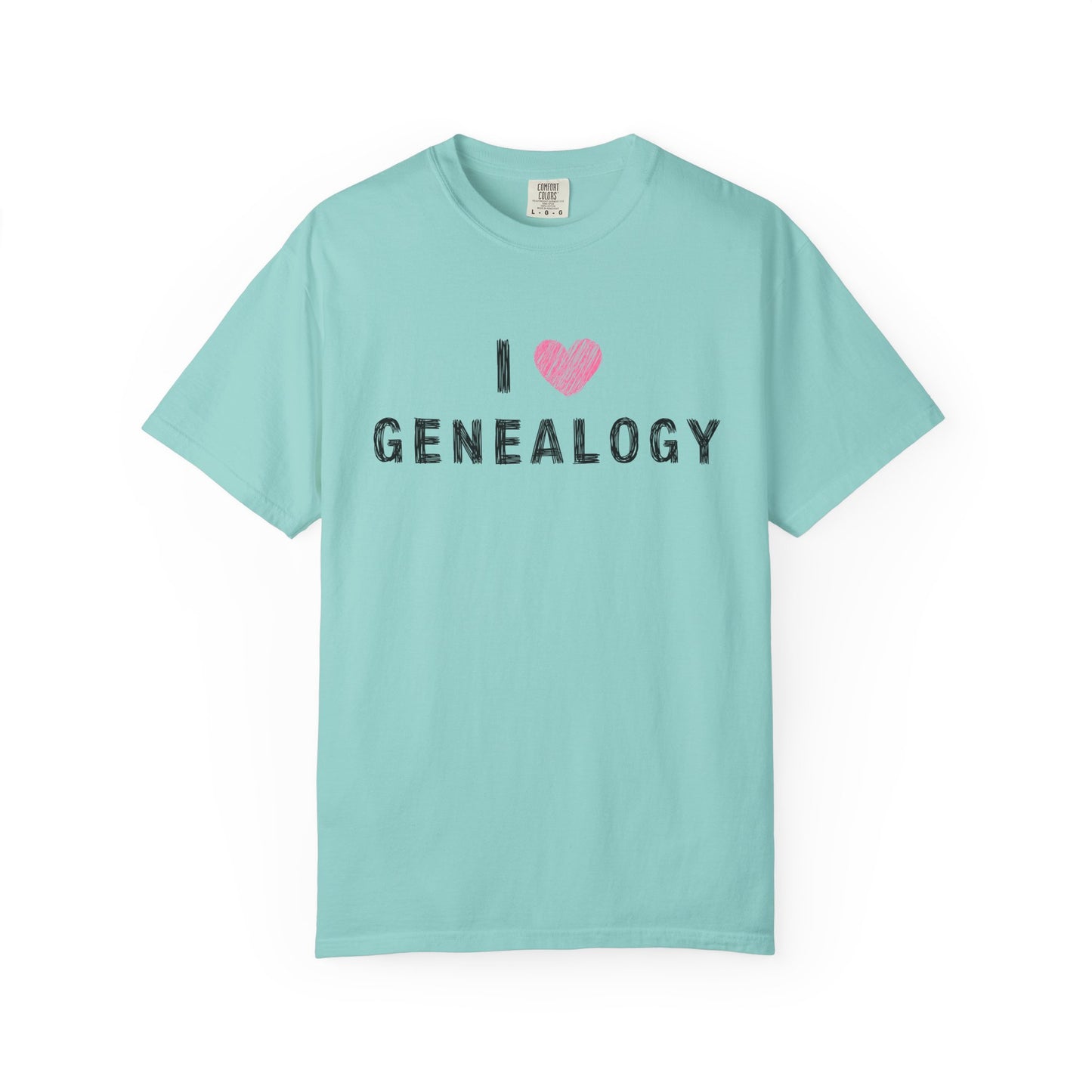 I Love Genealogy Comfort Colors Genealogy T-Shirt