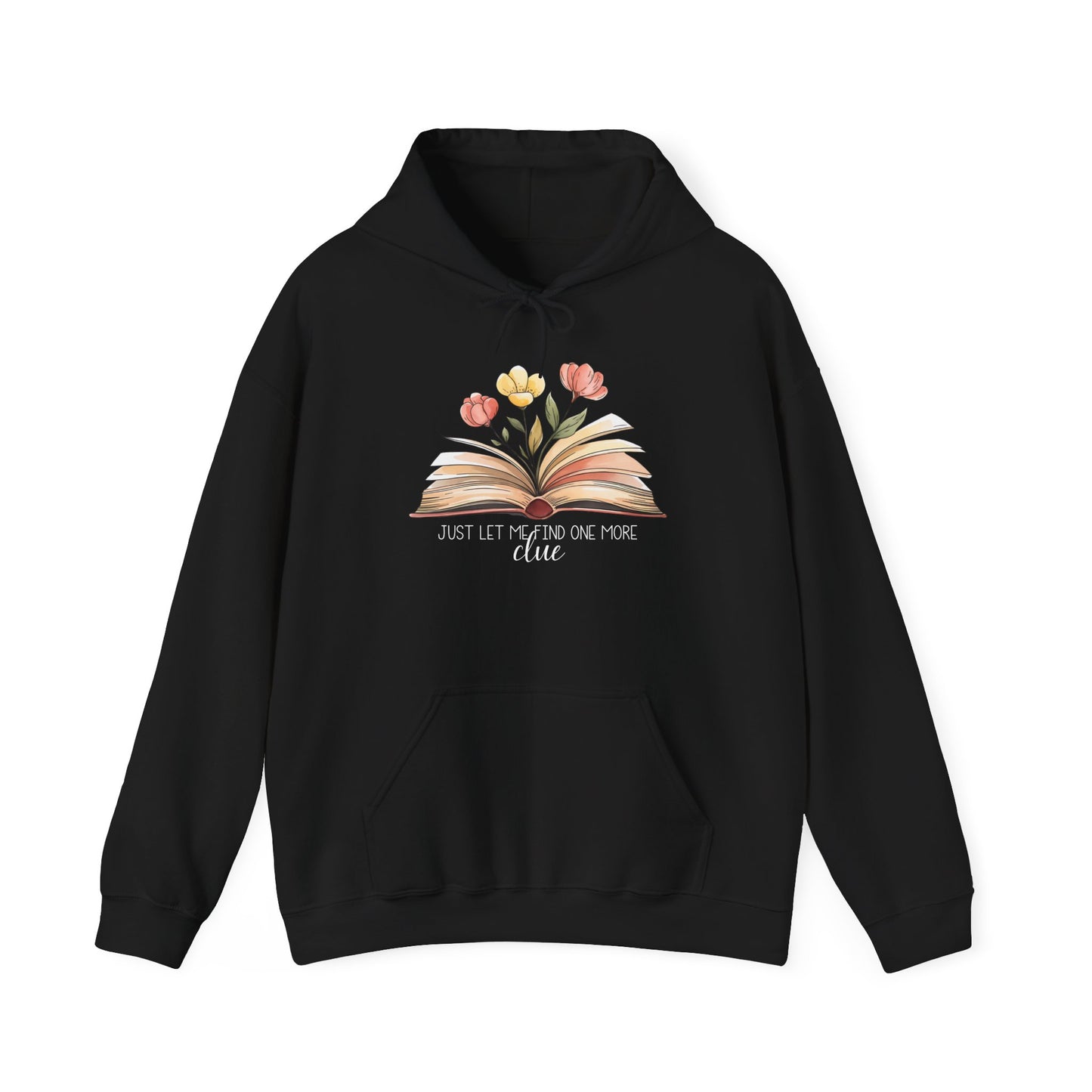 Just Let me Search for one more Clue Hoodie