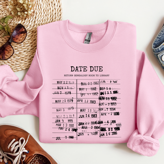 Genealogy Library Card Date Due Genealogy Sweatshirt