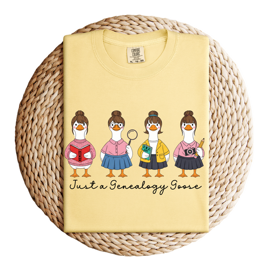 Just a Genealogy Goose Shirt