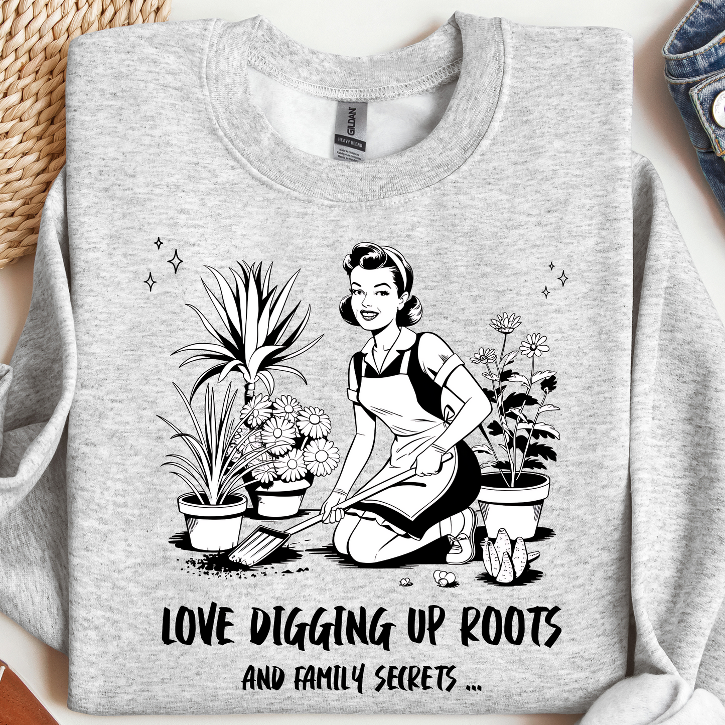 Love Digging Up Roots Sweatshirt