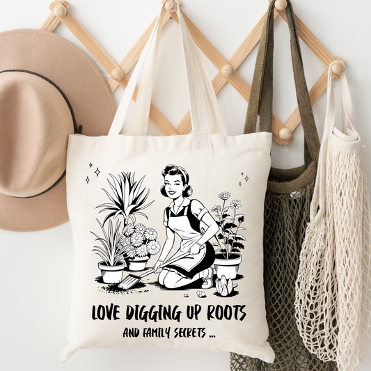 Love Digging Up Roots and Family Secrets Tote Bag